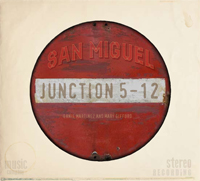 Junction 5-12 San Miguel CD