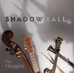 The Hoagies Shadow Ball CD