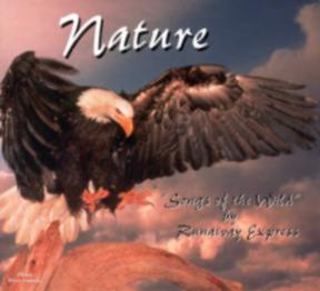 Runaway Express: Nature Songs of the Wild CD