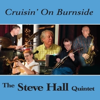 Steve Hall Quintet: Cruisin' on Burnside