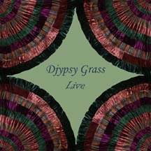 Djypsy Grass: Live CD