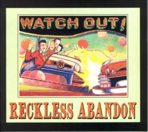 Reckless Abandon: Watch Out! CD