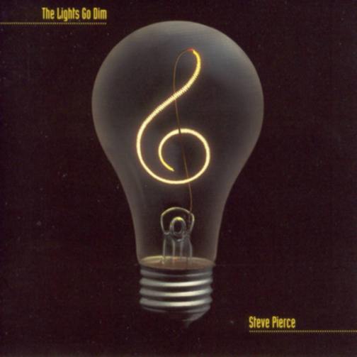 Steve Pierce: The Lights Go Dim CD